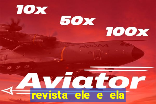 revista ele e ela cartas do forum